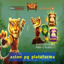 aston pg plataforma de jogos